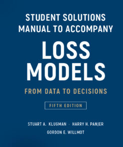 Student Solutions Manual to Accompany Loss Models: From Data to Decisions eBook