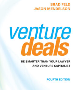 Venture Deals: Be Smarter Than Your Lawyer and Venture Capitalist eBook