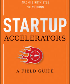 Startup Accelerators: A Field Guide eBook