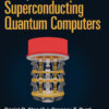 Principles of Superconducting Quantum Computers eBook