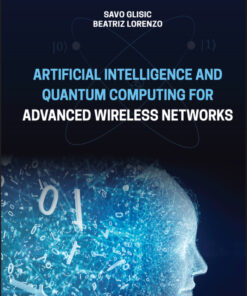 Artificial Intelligence and Quantum Computing for Advanced Wireless Networks eBook