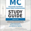 Microsoft Certified Azure Data Fundamentals Study Guide: Exam DP-900 eBook