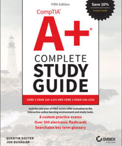 CompTIA A Complete Study Guide: Core 1 Exam 220-1101 and Core 2 Exam 220-1102 eBook