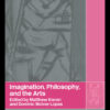 Imagination, Philosophy and the Arts eBook