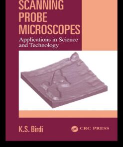 Scanning Probe Microscopes: Applications in Science and Technology eBook