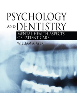Psychology and Dentistry: Mental Health Aspects of Patient Care eBook