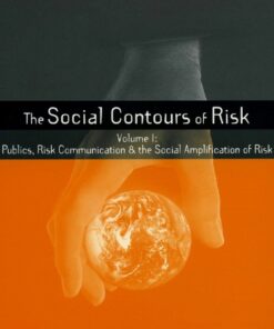 Social Contours of Risk: Volume I: Publics, Risk Communication and the Social eBook