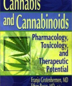 Cannabis and Cannabinoids: Pharmacology, Toxicology, and Therapeutic Potential eBook