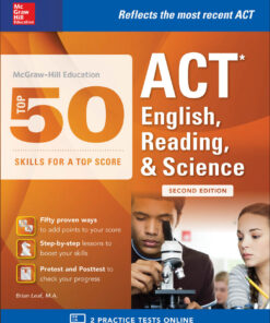 McGraw-Hill: Top 50 ACT English, Reading, and Science Skills for a Top Score, Second Edition eBook