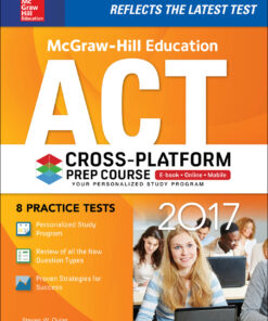 McGraw-Hill Education ACT 2017 Cross-Platform Prep Course eBook