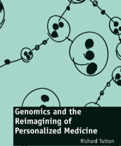 Genomics and the Reimagining of Personalized Medicine eBook