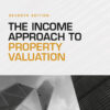 The Income Approach to Property Valuation eBook
