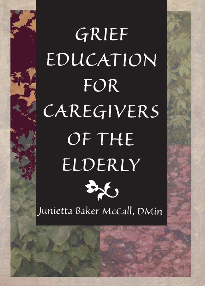 Grief Education For Caregivers of the Elderly