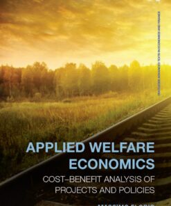 Applied Welfare Economics: Cost-Benefit Analysis of Projects and Policies eBook