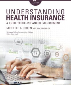 Understanding Health Insurance: A Guide to Billing and Reimbursement eBook