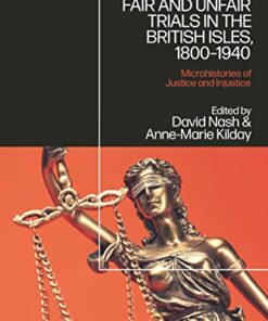Fair and Unfair Trials in the British Isles, 1800-1940: Microhistories of Justice and Injustice eBook