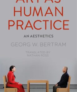 Art as Human Practice: An Aesthetics eBook