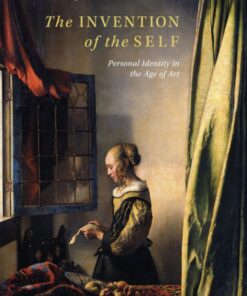 The Invention of the Self : Personal Identity in the Age of Art eBook