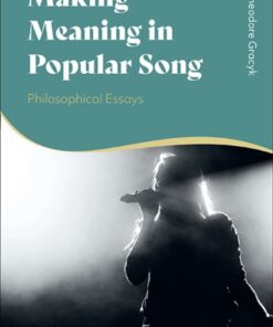Making Meaning in Popular Song: Philosophical Essays eBook