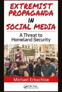 Extremist Propaganda in Social Media: A Threat to Homeland Security eBook
