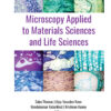 Microscopy Applied to Materials Sciences and Life Sciences eBook