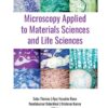 Microscopy Applied to Materials Sciences and Life Sciences eBook
