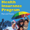 The Children's Health Insurance Program: Past and Future eBook