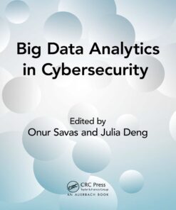 Big Data Analytics in Cybersecurity eBook
