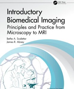 Introductory Biomedical Imaging : Principles and Practice from Microscopy to MRI eBook
