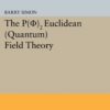 P(0)2 Euclidean (Quantum) Field Theory eBook