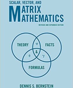 Scalar, Vector, and Matrix Mathematics: Theory, Facts, and Formulas - Revised and Expanded Edition eBook