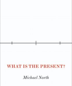 What Is the Present?: A History of the Here and Now eBook