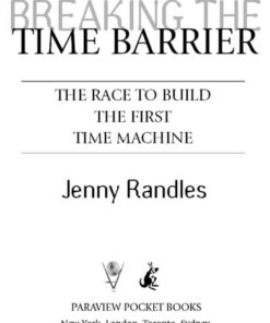 Breaking the Time Barrier: The Race to Build the First Time Machine eBook