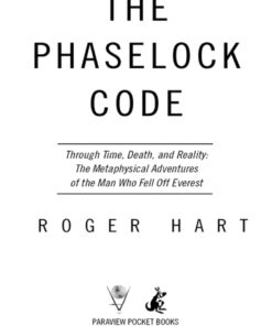 The Phaselock Code: Through Time, Death and Reality: The Metaphysical Adventures of Man eBook
