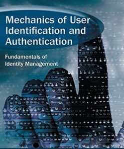 Mechanics of User Identification and Authentication: Fundamentals of Identity Management eBook
