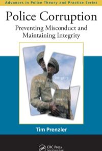 Police Corruption: Preventing Misconduct and Maintaining Integrity eBook