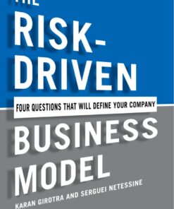 The Risk-Driven Business Model: Four Questions That Will Define Your Company eBook