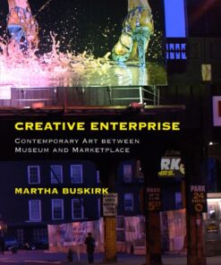 Creative Enterprise: Contemporary Art between Museum and Marketplace eBook