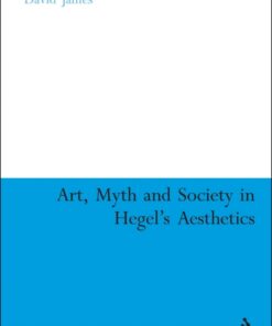 Art, Myth and Society in Hegel's Aesthetics eBook