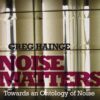 Noise Matters: Towards an Ontology of Noise eBook