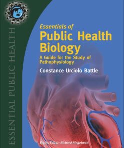 Essentials of Public Health Biology: A Guide for the Study of Pathophysiology eBook