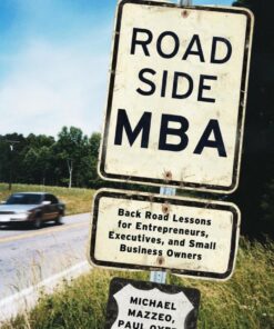 Roadside MBA: Back Road Lessons for Entrepreneurs, Executives and Small Business Owners eBook