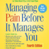 Managing Pain Before It Manages You eBook