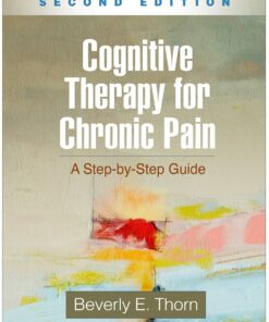 Cognitive Therapy for Chronic Pain: A Step-by-Step Guide eBook