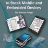 Software Test Attacks to Break Mobile and Embedded Devices eBook