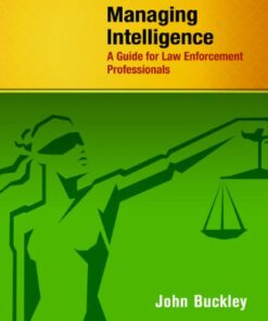 Managing Intelligence: A Guide for Law Enforcement Professionals eBook