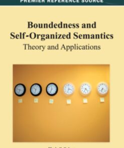 Boundedness and Self-Organized Semantics: Theory and Applications eBook