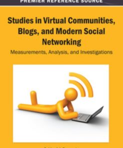 Studies in Virtual Communities, Blogs, and Modern Social Networking eBook