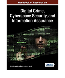Handbook of Research on Digital Crime, Cyberspace Security, and Information Assurance eBook