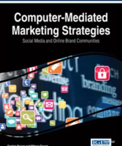 Computer-Mediated Marketing Strategies: Social Media and Online Brand Communities Social Media and Online Brand Communities eBook